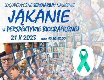 Seminarium "Jąkanie w perspektywie biograficznej" 21 X 2023