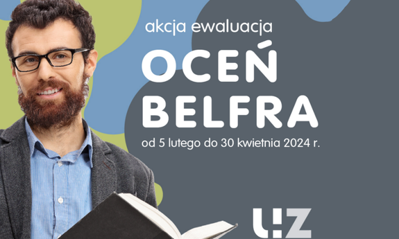 Akcja ewaluacja – „Oceń Belfra” 2024