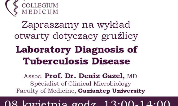 Wykład otwarty dotyczący gruźlicy -  Laboratory Diagnosis of Tuberculosis Disease