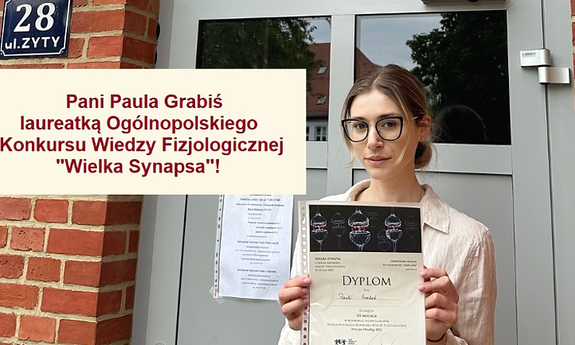 Pani Paula Grabiś, laureatką Ogólnopolskiego Konkursu Wiedzy Fizjologicznej "Wielka Synapsa"