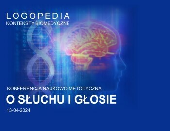 I Konferencja naukowo-metodyczna pt. "O słuchu i głosie" (13.04.2024)