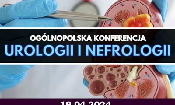 Ogólnopolska Konferencja Urologii i Nefrologii