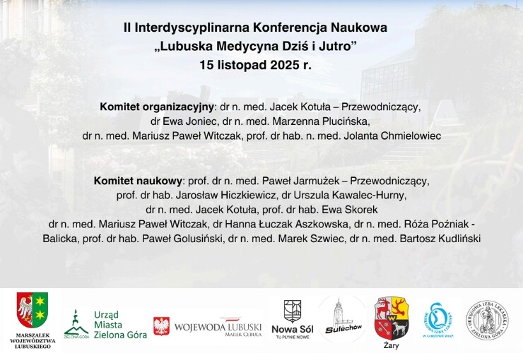 II Interdyscyplinarna Konferencja Naukowa "Lubuska Medycyna Dziś i Jutro"