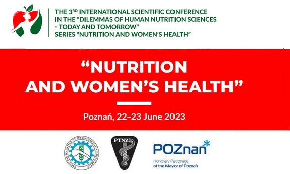 III Międzynarodowa Konferencja "Nutrition and Women’s Health”