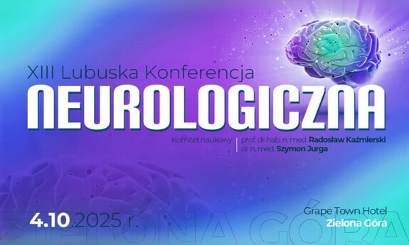 XIII Lubuska Konferencja Neurologiczna